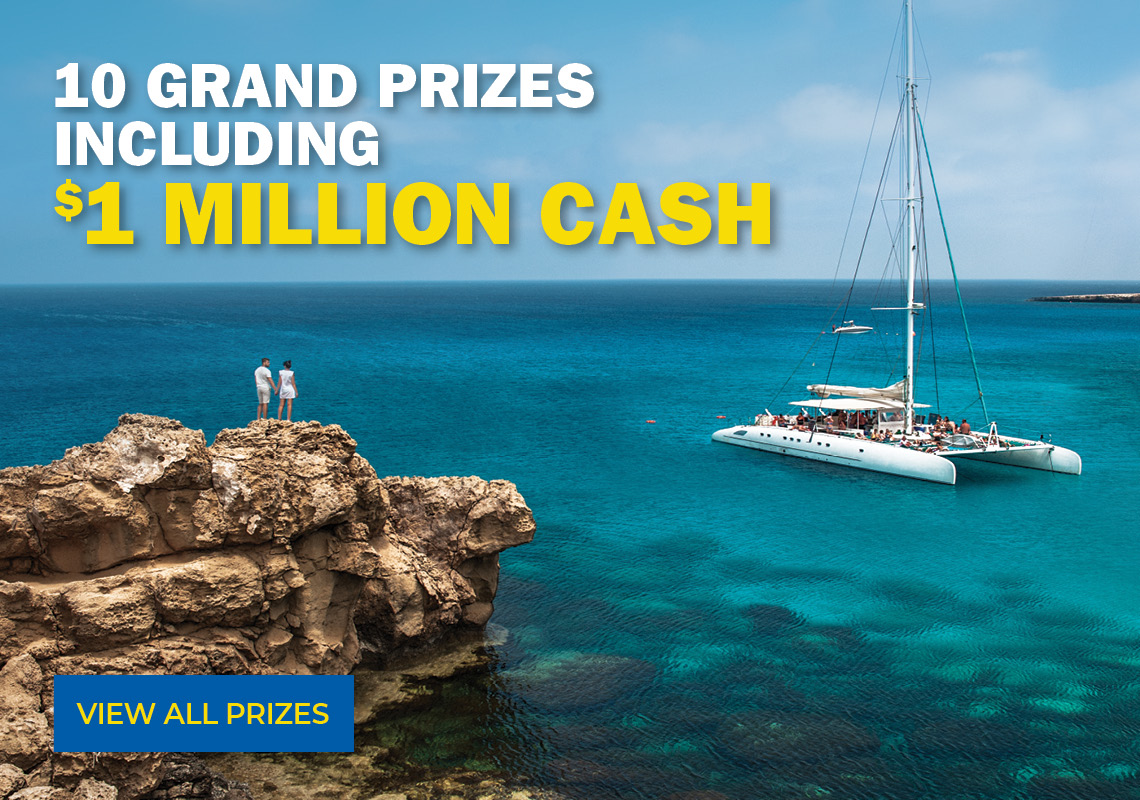 10 GRAND PRIZES INCLUDING $1 MILLION CASH